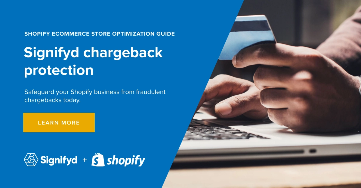 Signifyd- The Best Chargeback Protection App On Shopify